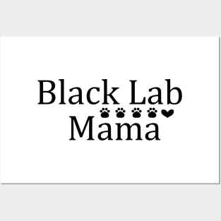 Black Lab Mama Posters and Art